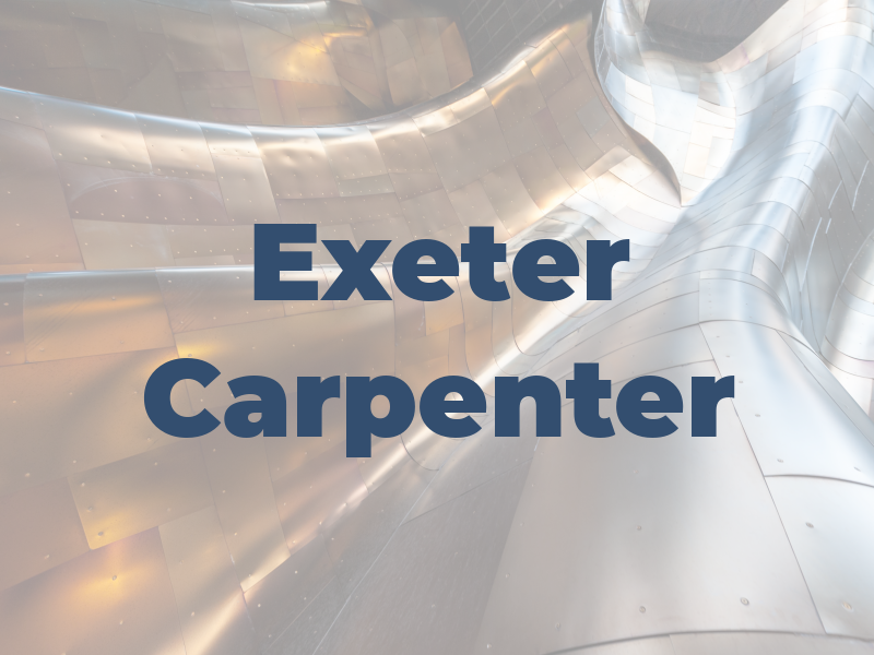 Exeter Carpenter