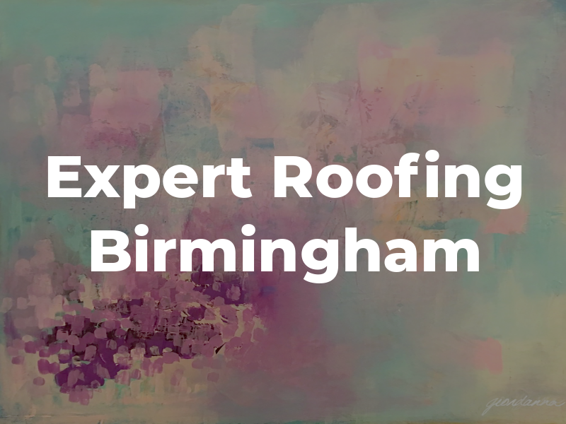 Expert Roofing Birmingham