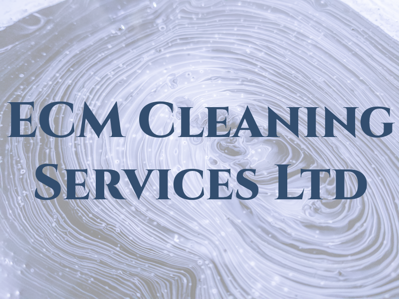 ECM Cleaning Services Ltd