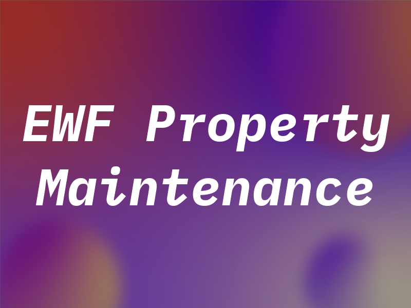 EWF Property Maintenance