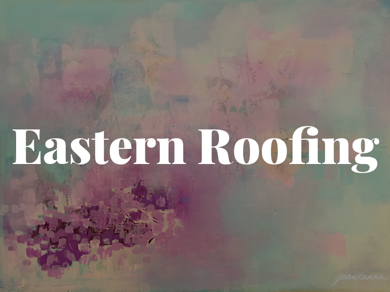 Eastern Roofing