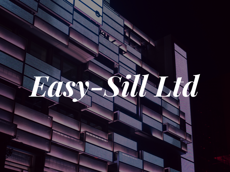 Easy-Sill Ltd
