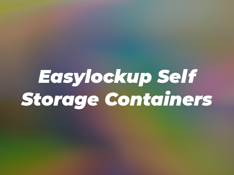 Easylockup Self Storage Containers