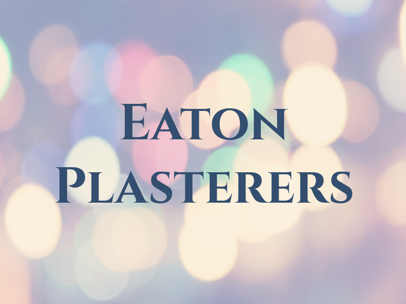 Eaton Plasterers