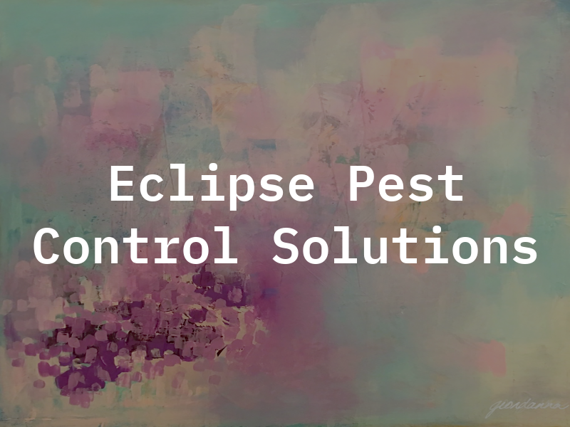 Eclipse Pest Control Solutions