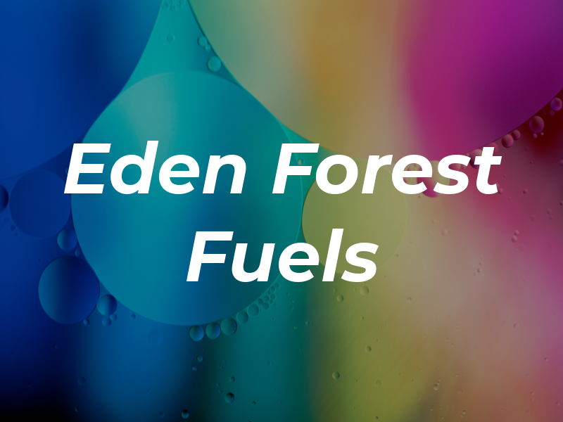 Eden Forest Fuels