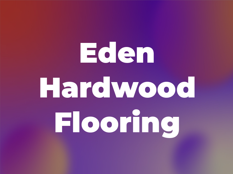 Eden Hardwood Flooring