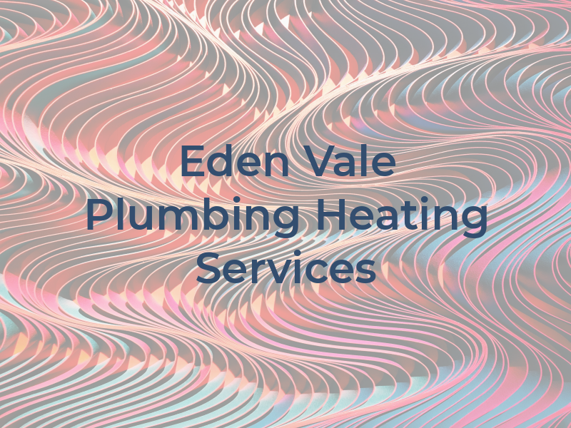 Eden Vale Plumbing and Heating Services