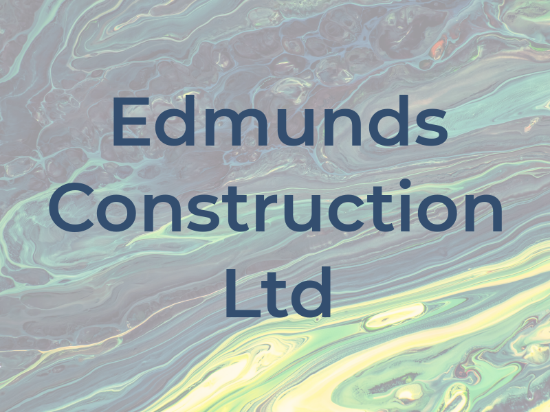 Edmunds Construction Ltd