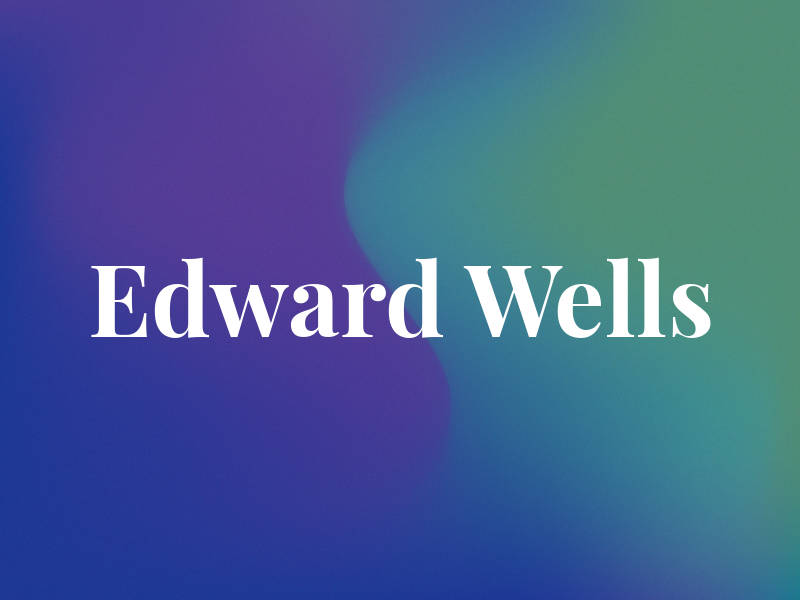 Edward Wells