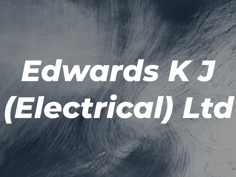 Edwards K J (Electrical) Ltd