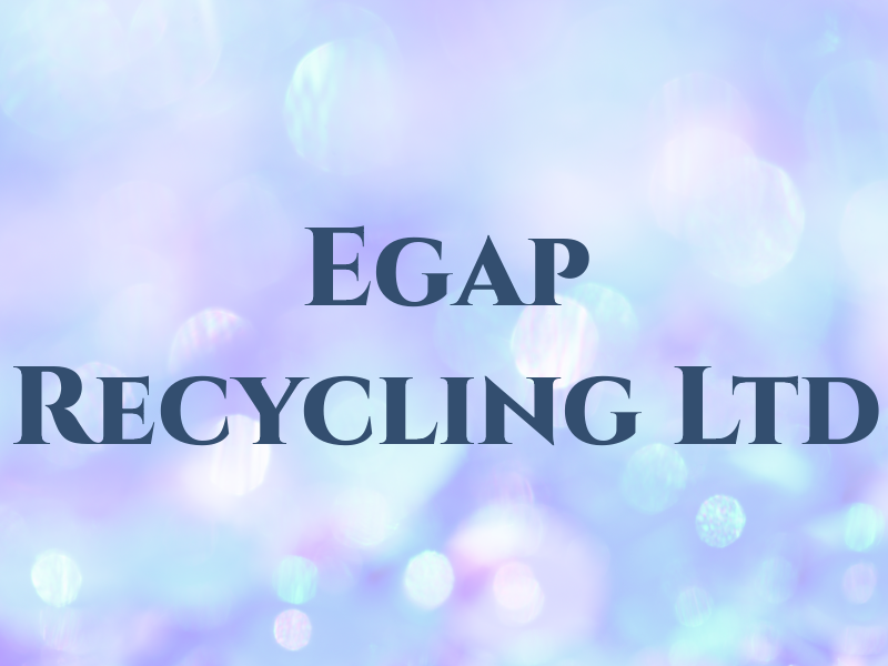 Egap Recycling Ltd