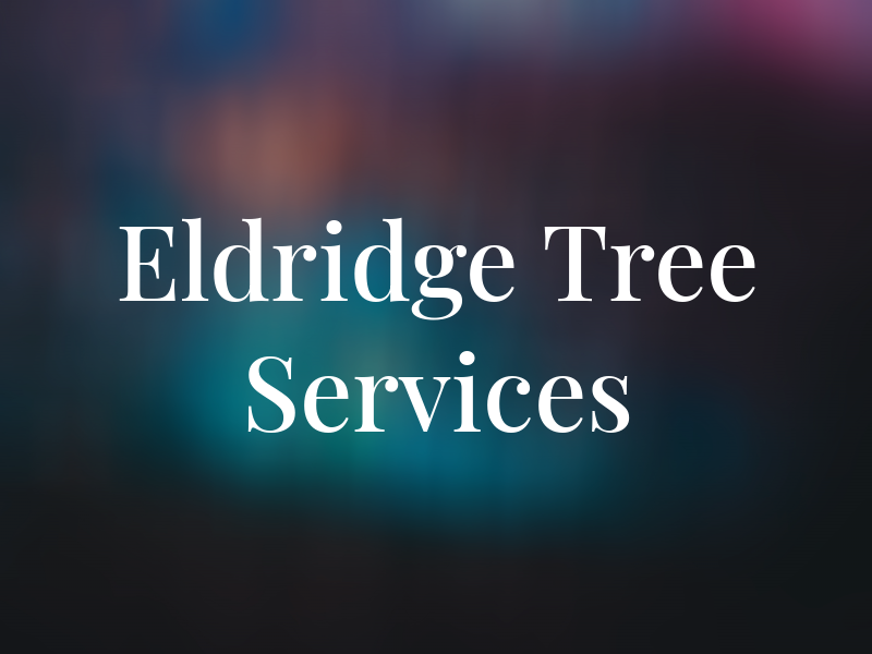 Eldridge Tree Services