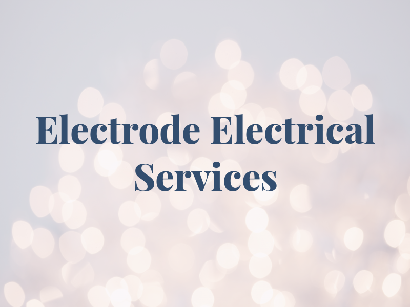 Electrode Electrical Services