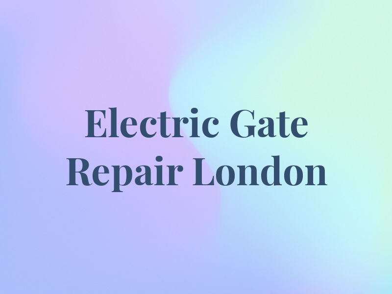 Electric Gate Repair London