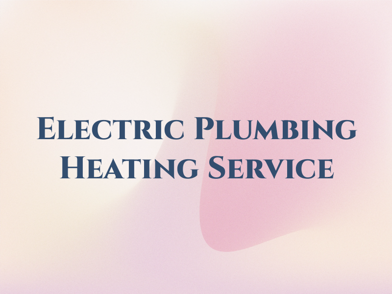 Electric Plumbing Heating Gas Service