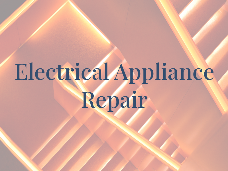 Electrical Appliance Repair
