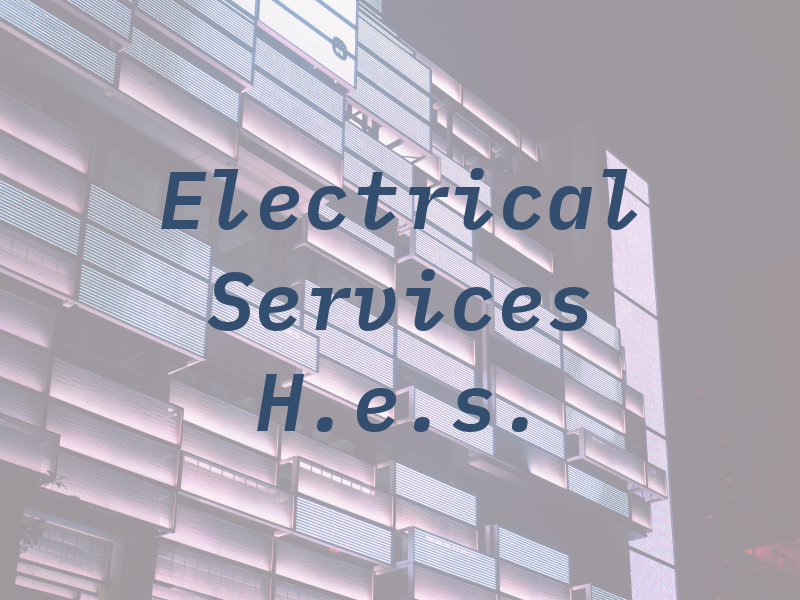 Electrical Services by H.e.s.