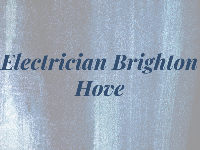 Electrician Brighton Hove