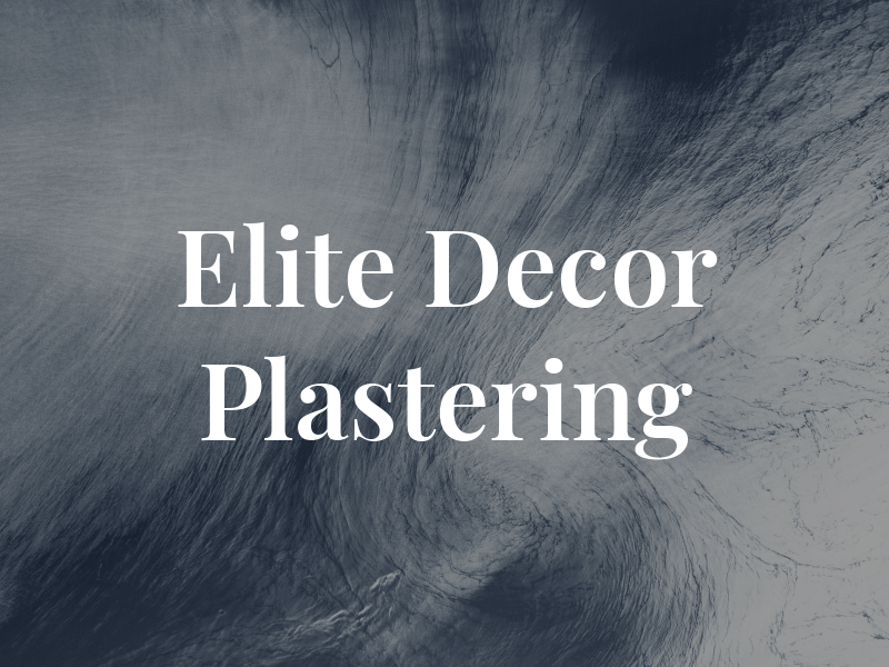 Elite Decor and Plastering