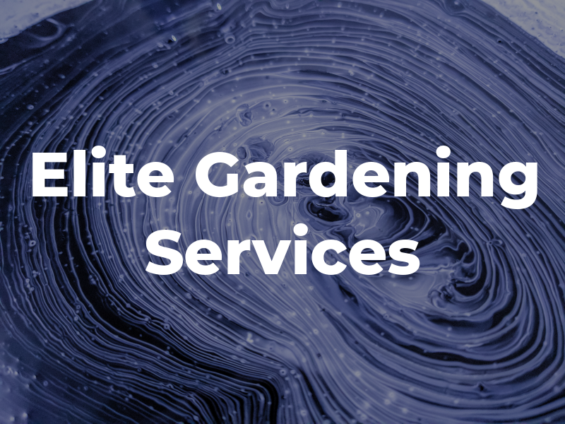 Elite Gardening Services