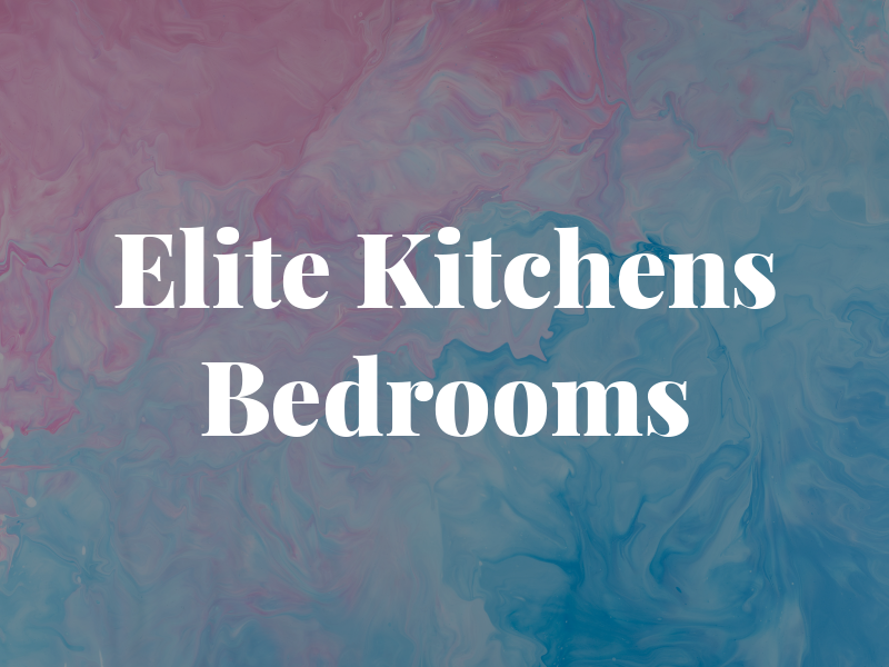 Elite Kitchens and Bedrooms Ltd
