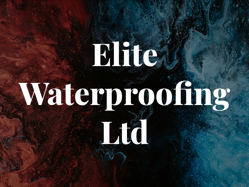 Elite Waterproofing Ltd