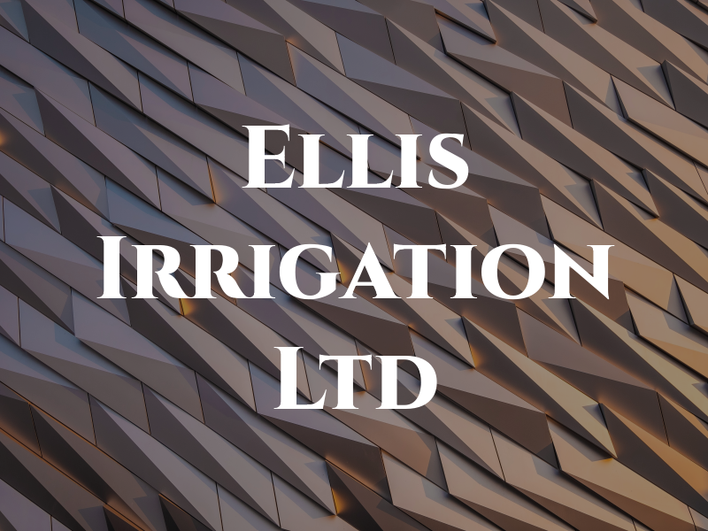 Ellis Irrigation Ltd
