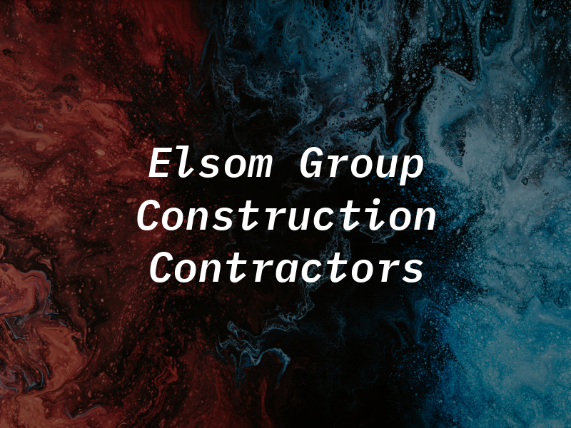 Elsom Group Construction & Contractors