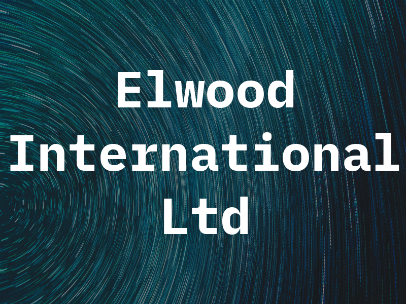 Elwood International Ltd