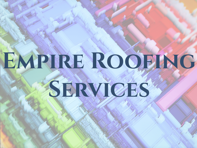 Empire Roofing Services