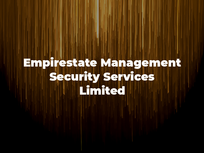 Empirestate Management and Security Services Limited