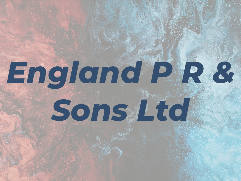 England P R & Sons Ltd