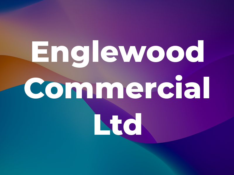 Englewood Commercial Ltd