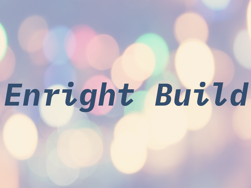 Enright Build