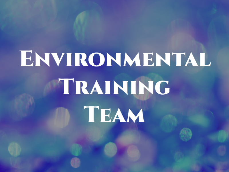 Environmental Training Team