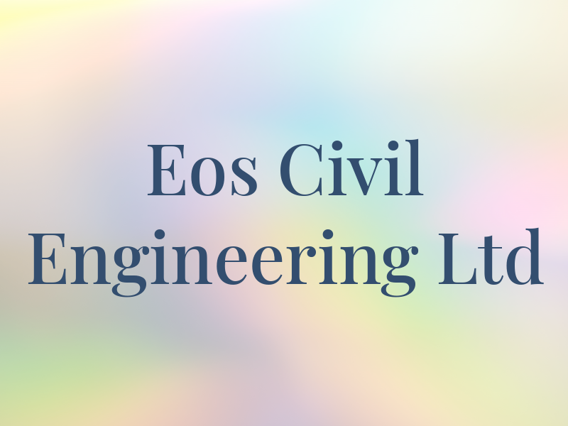 Eos Civil Engineering Ltd