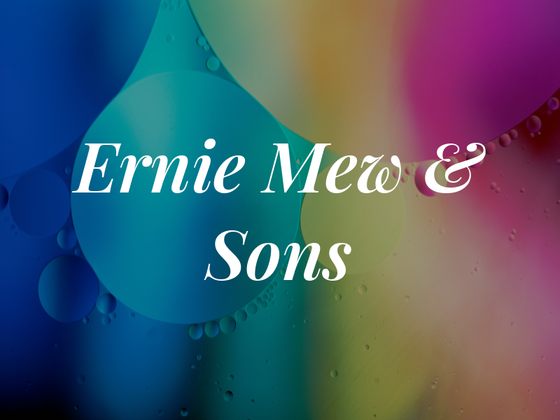 Ernie Mew & Sons