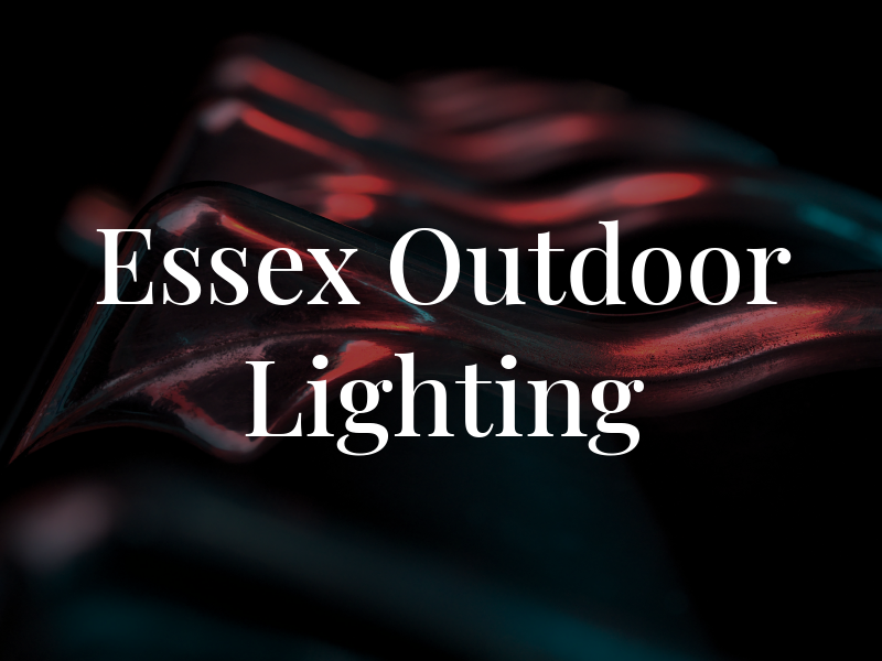 Essex Outdoor Lighting