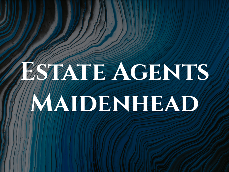 Estate Agents Maidenhead