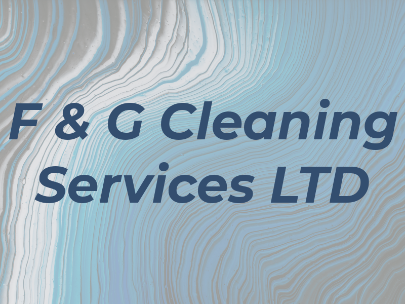 F & G Cleaning Services LTD