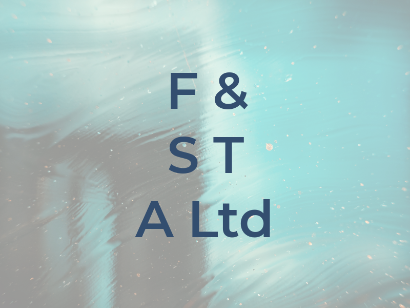 F & S T A Ltd