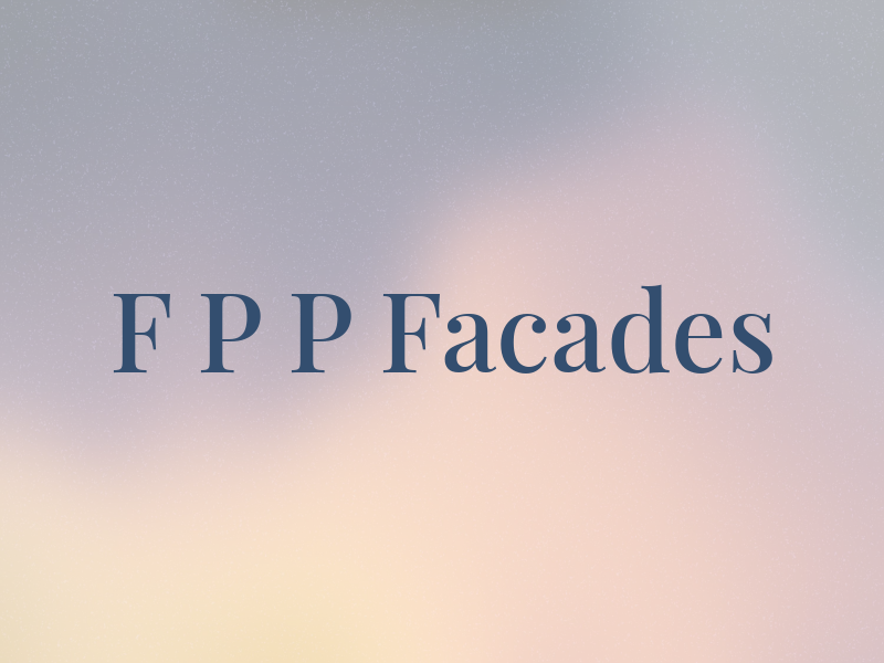 F P P Facades
