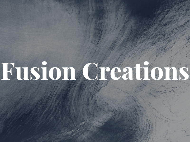 Fusion Creations