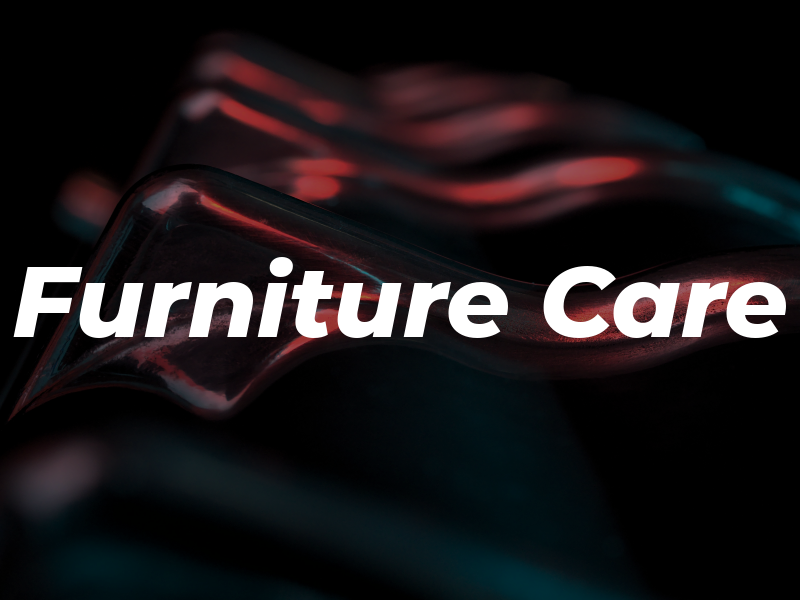 Furniture Care