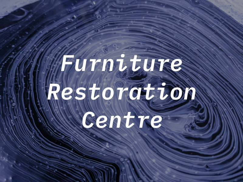 Furniture Restoration Centre