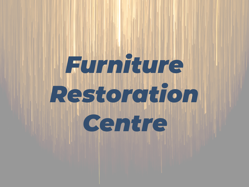 Furniture Restoration Centre