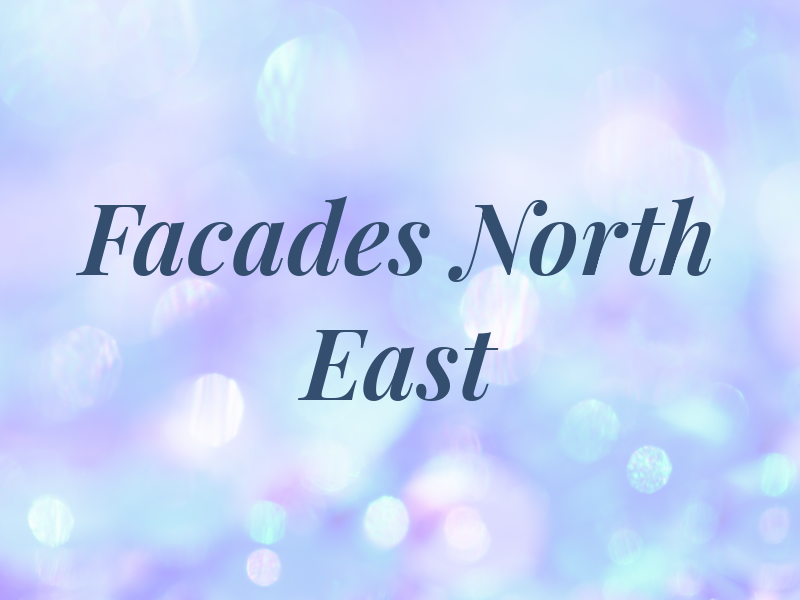 Facades North East