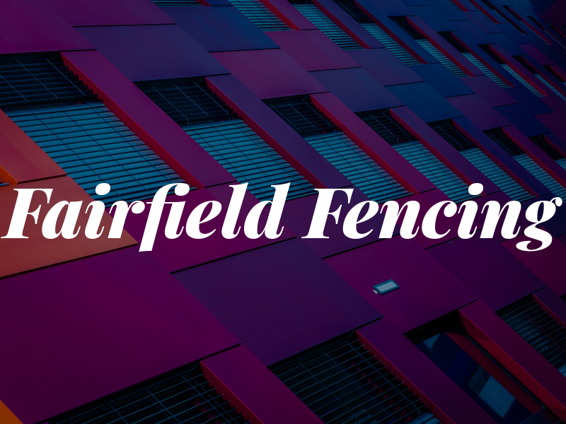 Fairfield Fencing