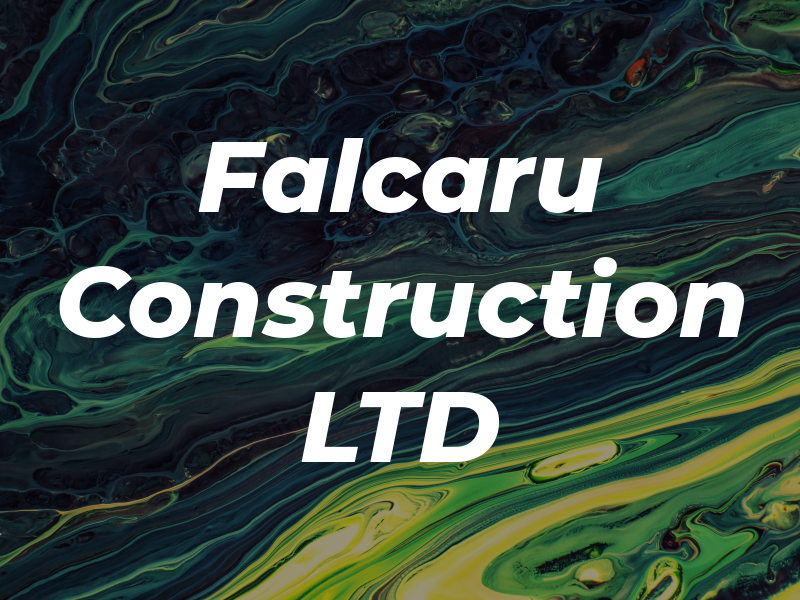 Falcaru Construction LTD